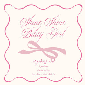 Shine Shine BDay Girl Bundle MBeauty 
