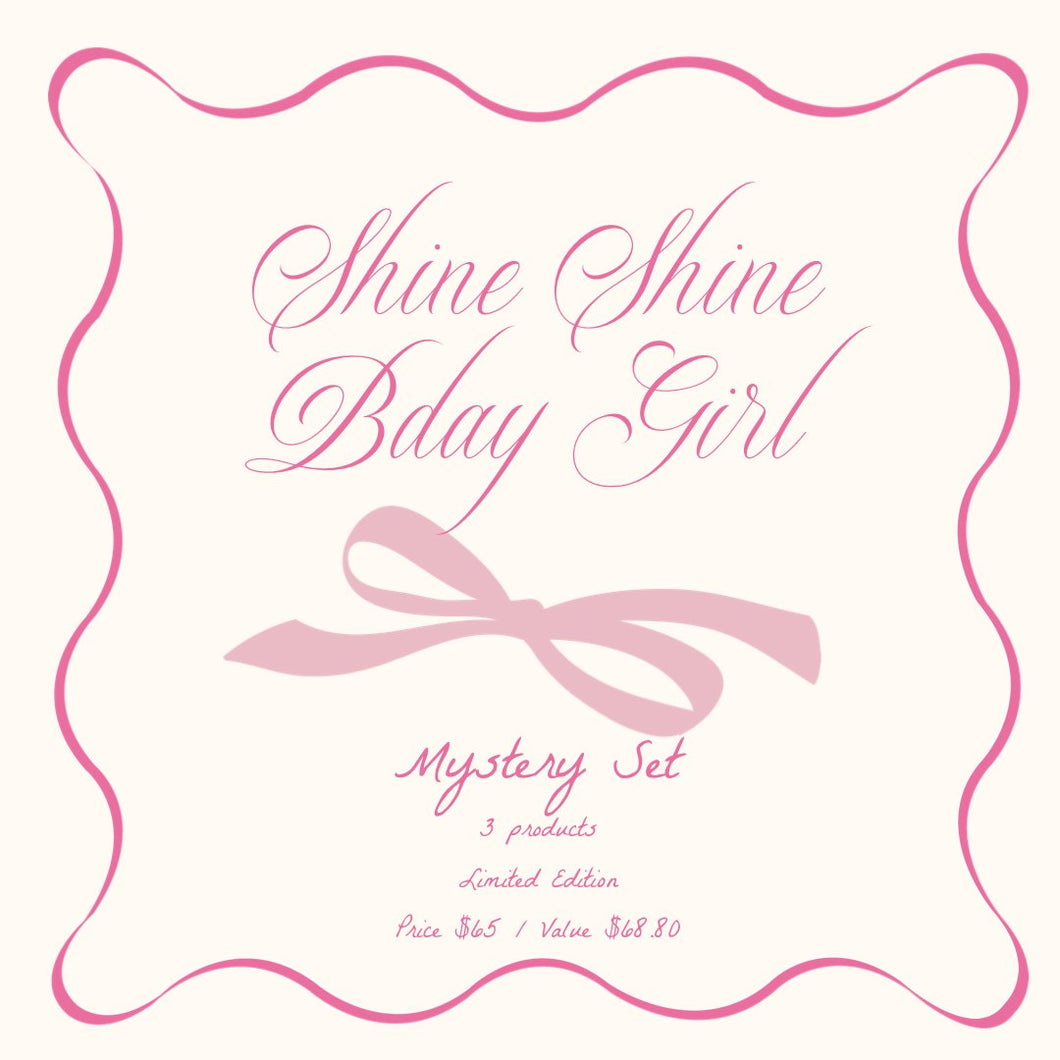 Shine Shine BDay Girl Bundle MBeauty 